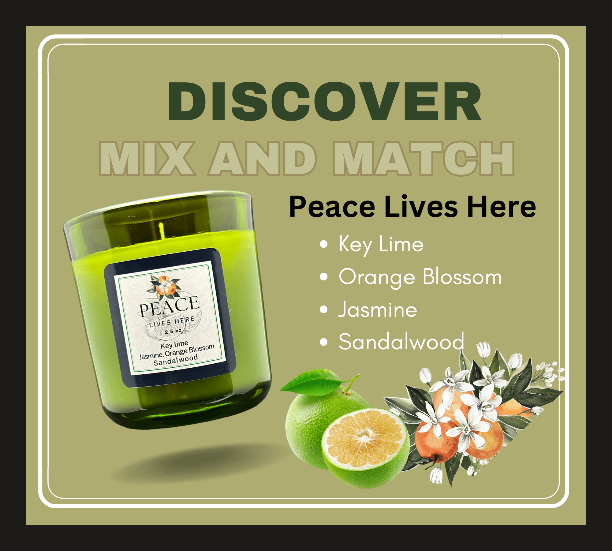 Peace lives here candle. Key lime and orange blossom. Fragrance discovery set.